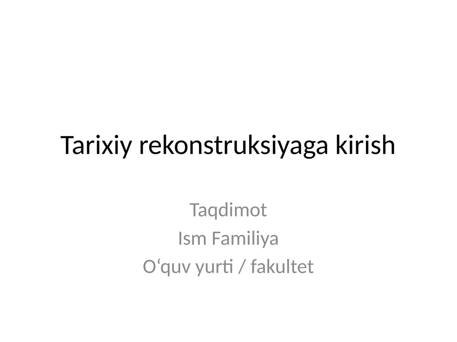 Tarixiy rekonstruksiyaga kirish