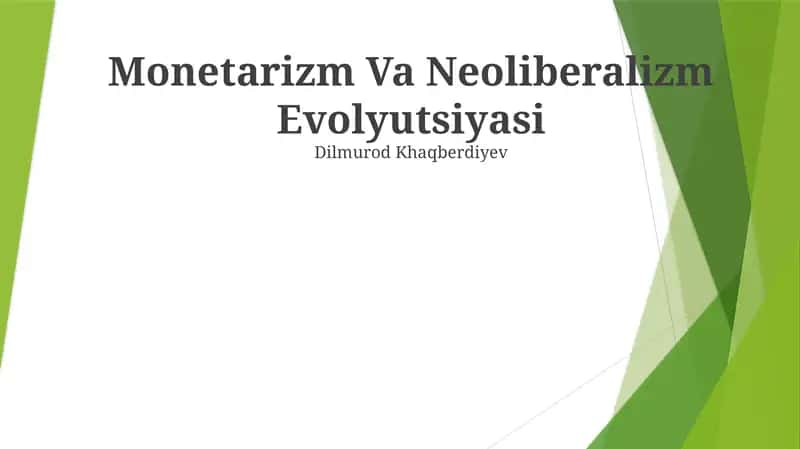 Monetarizm Va Neoliberalizm Evolyutsiyasi