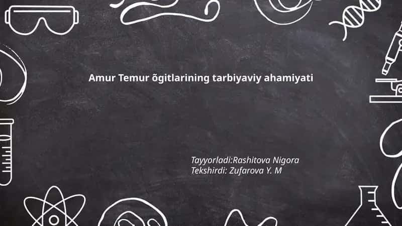 Amur Temur õgitlarining tarbiyaviy ahamiyati