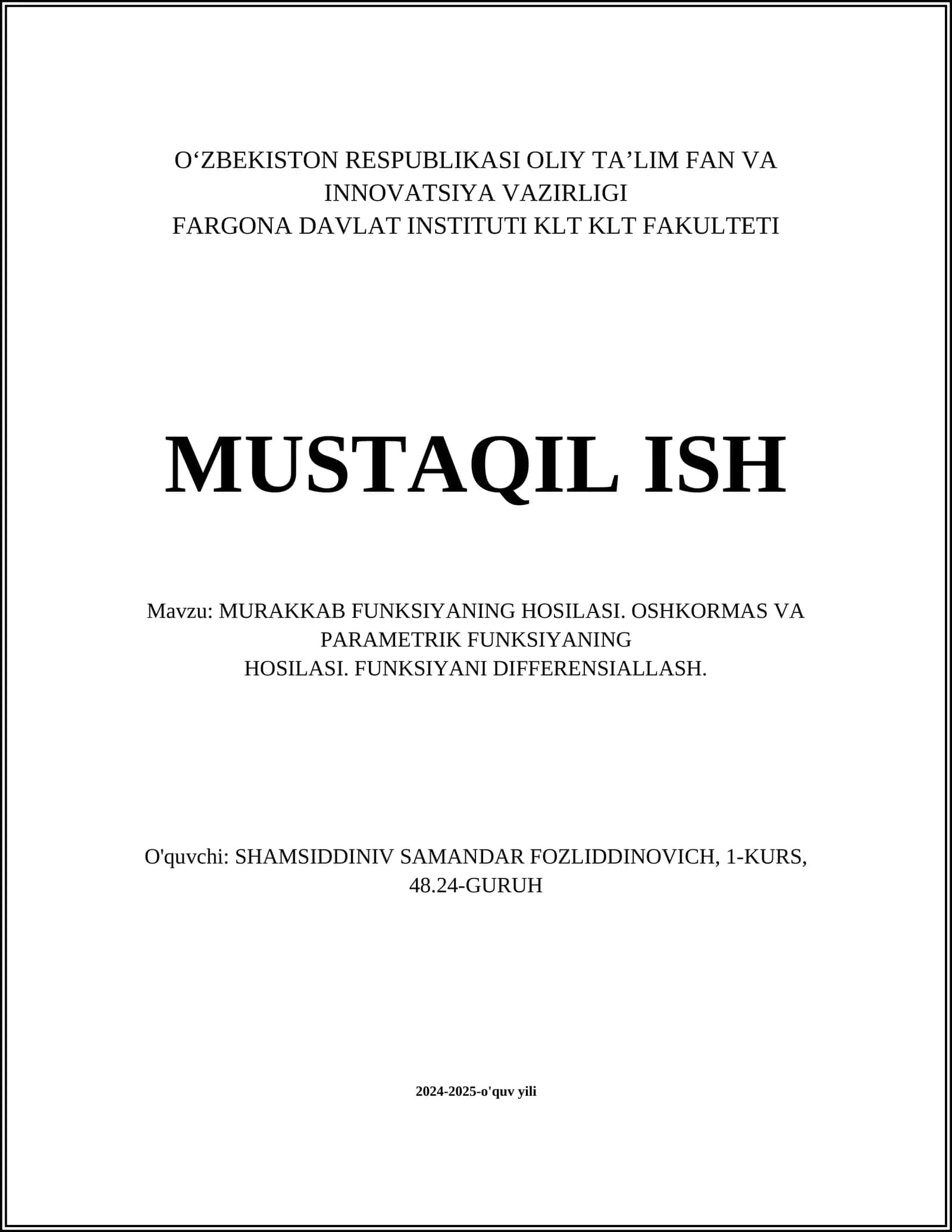 MURAKKAB FUNKSIYANING HOSILASI. OSHKORMAS VA PARAMETRIK FUNKSIYANING HOSILASI. FUNKSIYANI DIFFERENSIALLASH