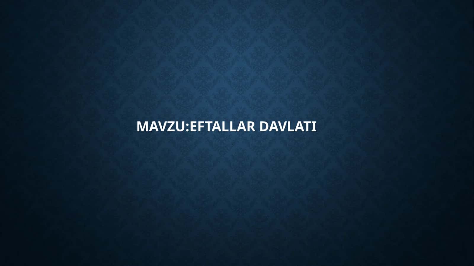 EFTALLAR DAVLATI