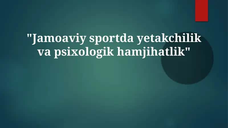 Jamoaviysportdayetakchilikvapsixologikhamjihatlik