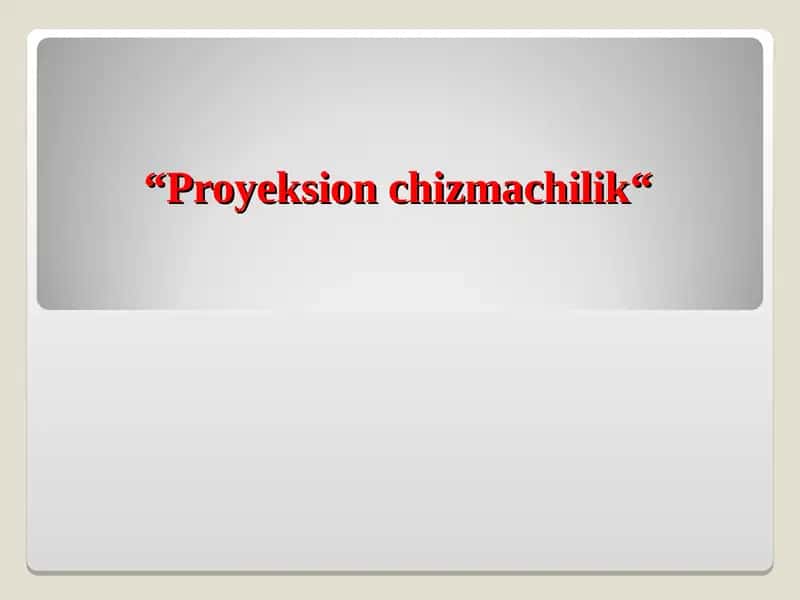 Proyeksion chizmachilik