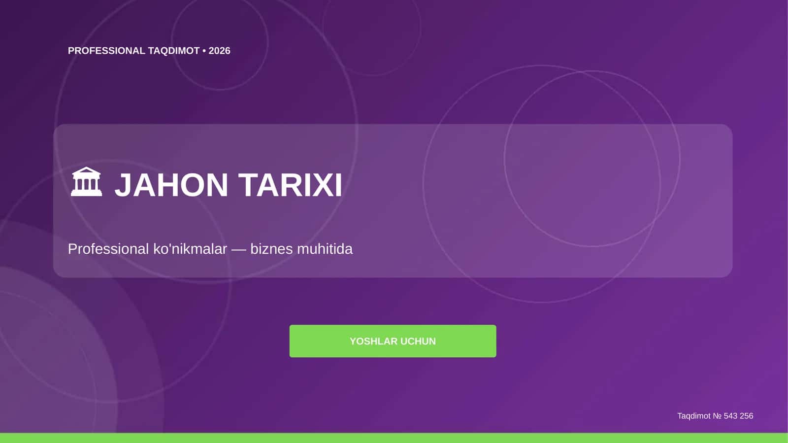JAHON TARIXI Professional TAQDIMOT • 2026