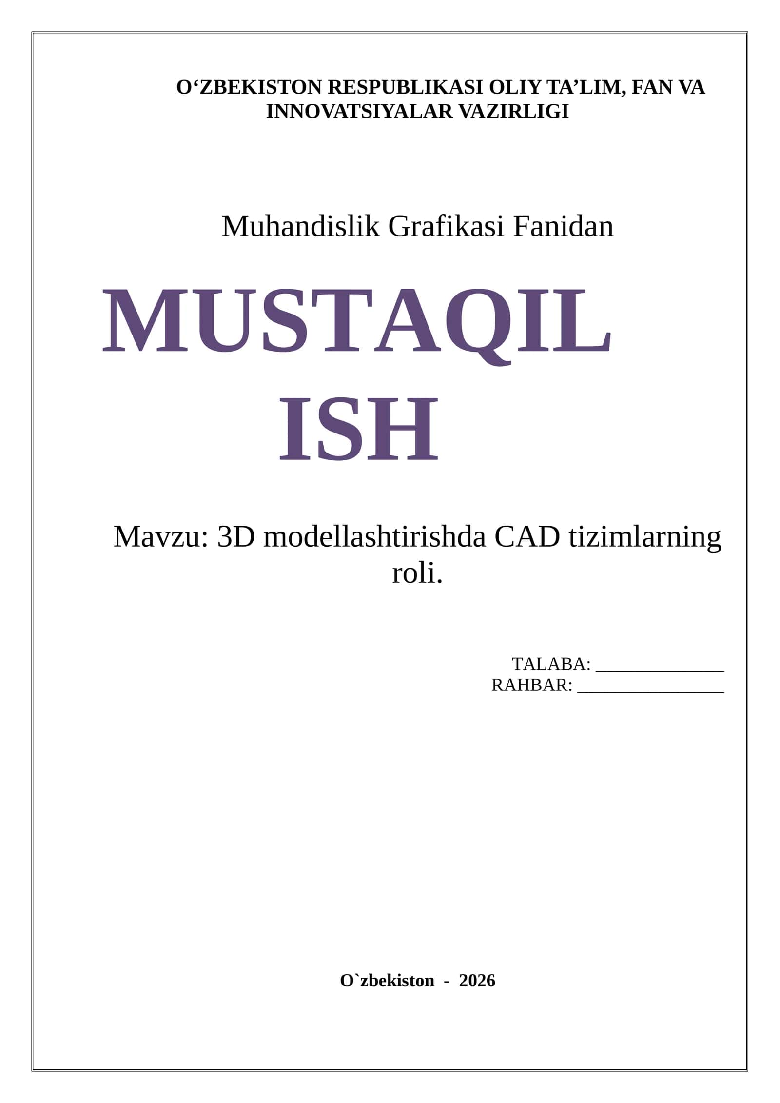 “Muhandislik grafikasi | 3D CAD tizimlarining roli va qo‘llanilishi | 19 bet | Tayyor ish”