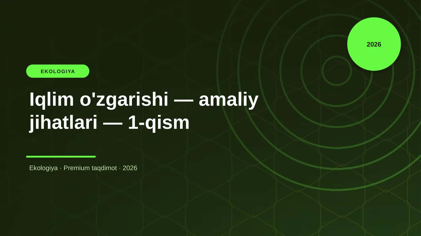 Iqlim o'zgarishi — amaliy jihatlari — 1-qism