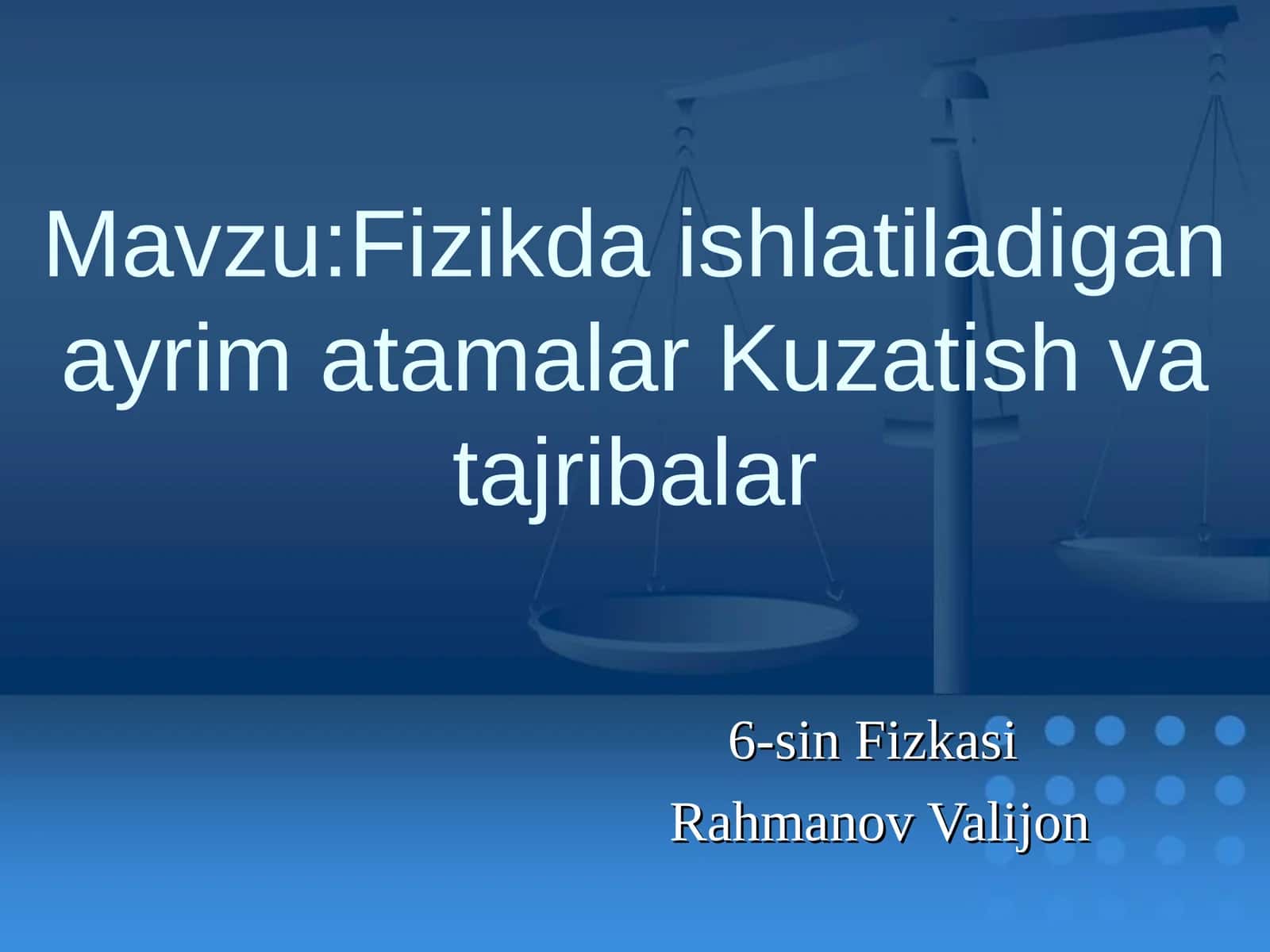 Fizikda ishlatiladigan ayrim atamalar Kuzatish va tajribalar
