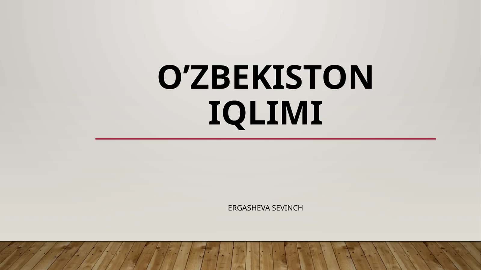 O'ZBEKISTON IQLIMI