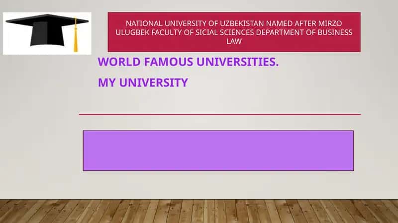 WORLD FAMOUS UNIVERSITIES.  MY UNIVERSITY