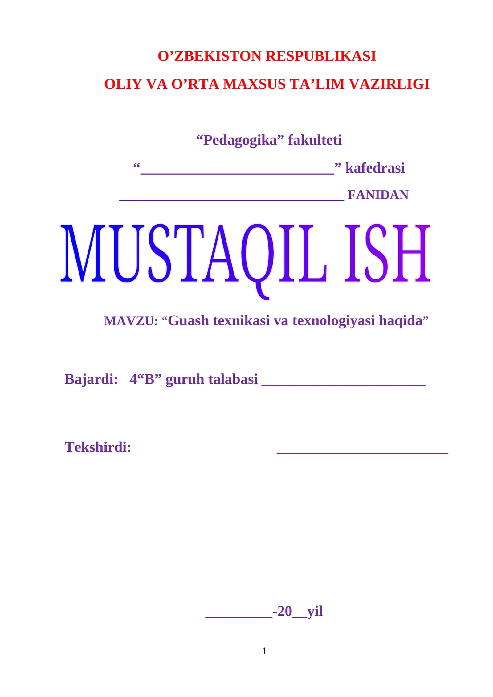 Guash texnikasi va texnologiyasi haqida. Mustaqil ish