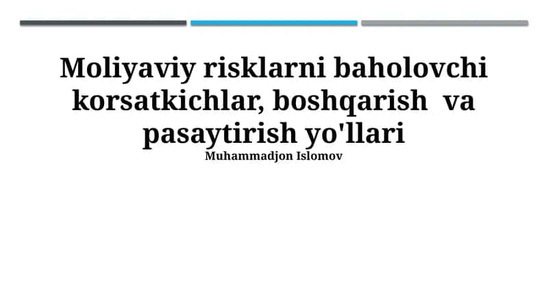 Moliyaviy risklarni baholovchi korsatkichlar, boshqarish va pasaytirish yo'llari