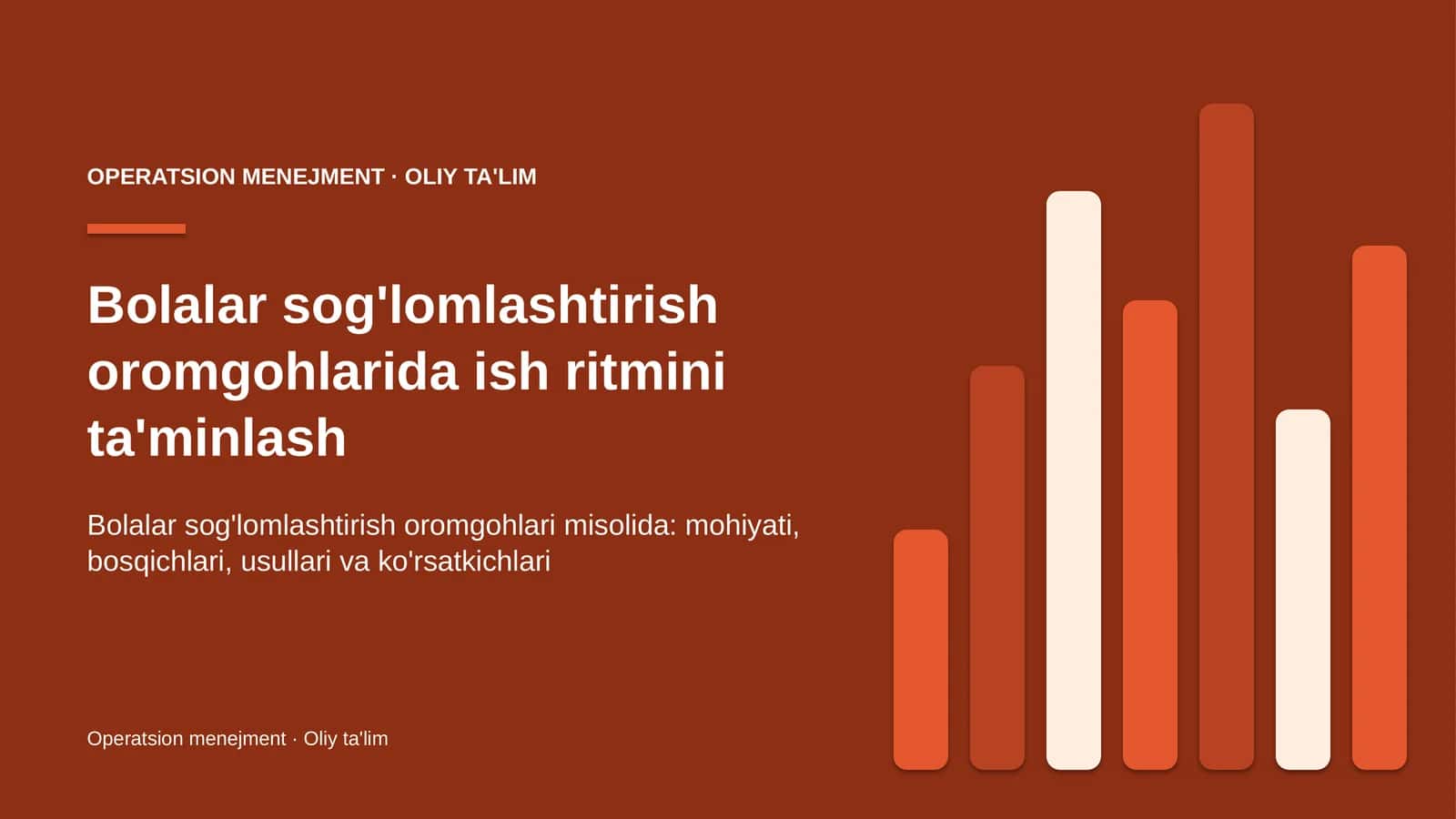 Bolalar sog'lomlashtirish oromgohlarida ish ritmini ta'minlash