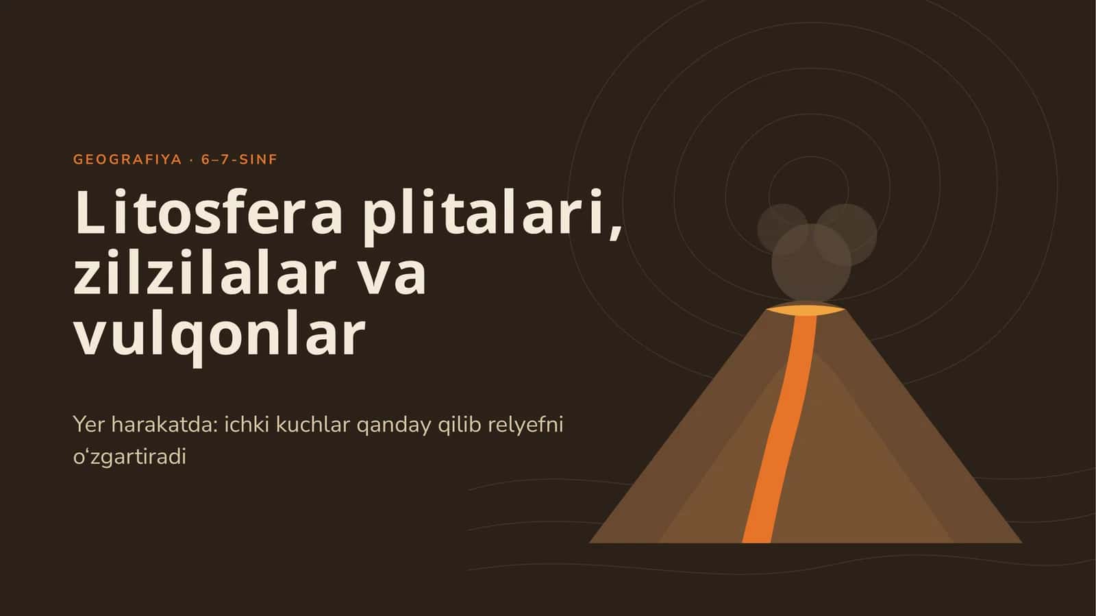 Litosfera plitalari, zilzilalar va vulqonlar