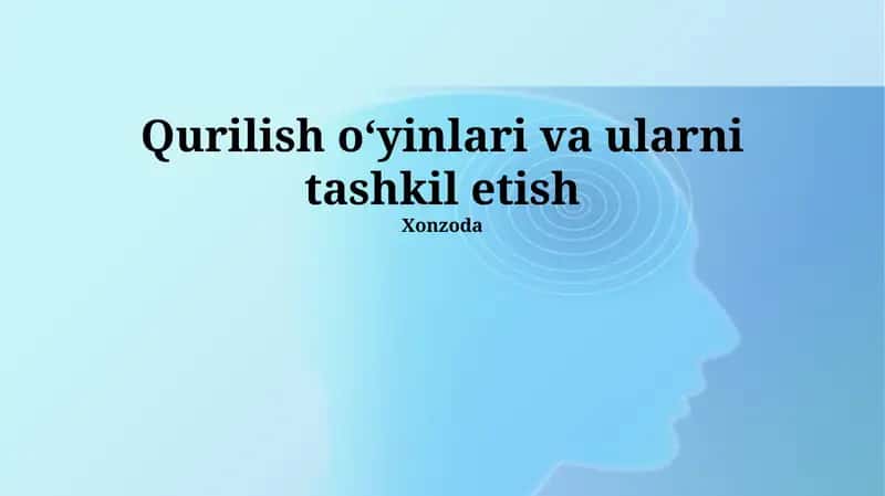 Qurilish oʻyinlari va ularni tashkil etish