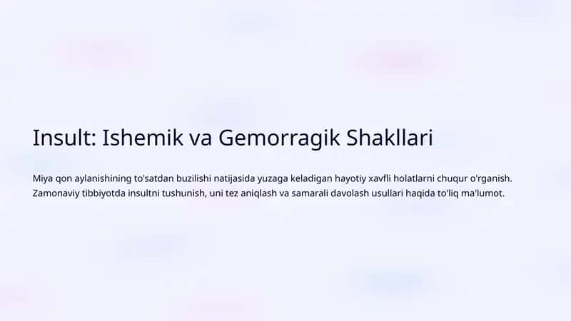 Insult: Ishemik va Gemorragik Shakllari
