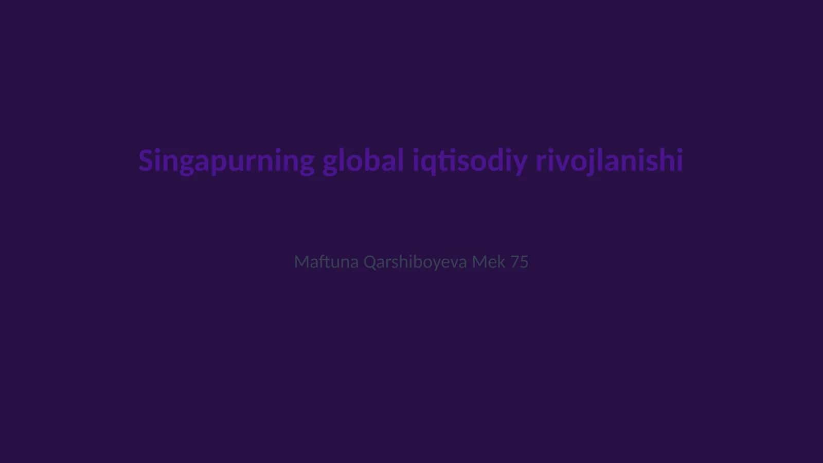 Singapurning global iqtisodiy rivojlanishi