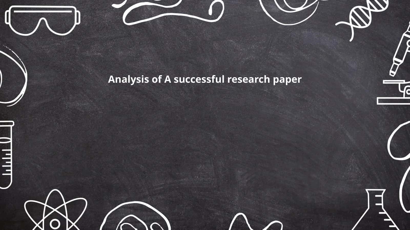 Analysis of A successful research paper