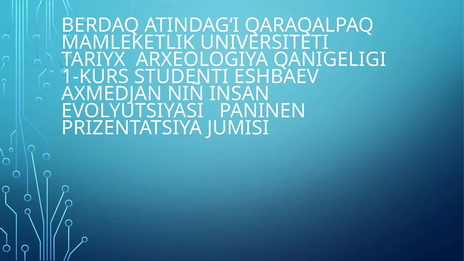 Insan evolyutsiyasi paninen prizentatsiya