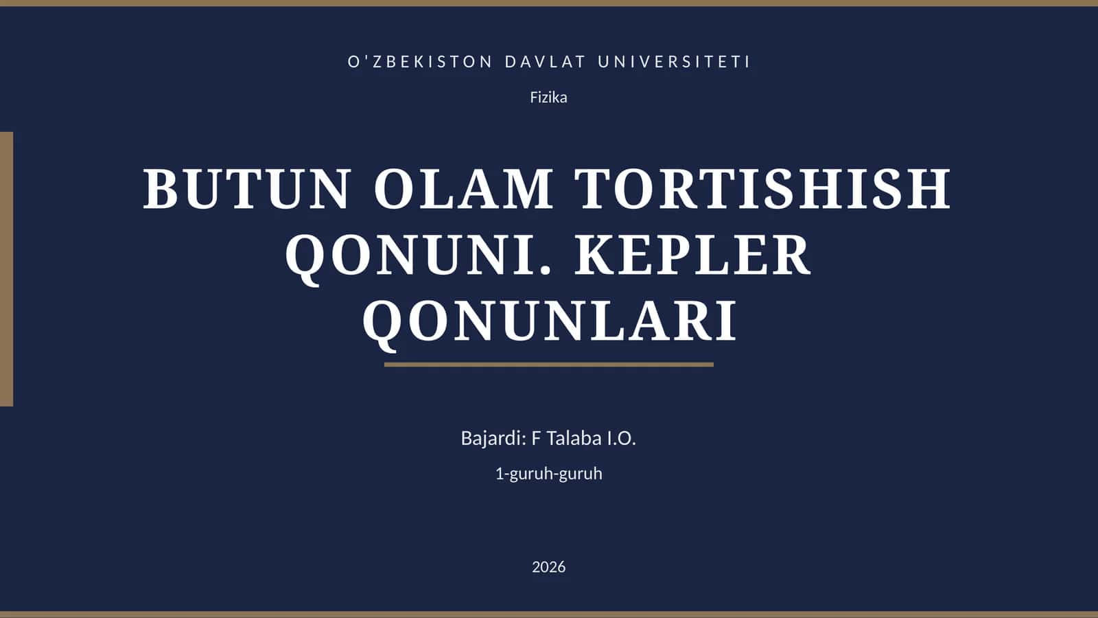 BUTUN OLAM TORTISHISH QONUNI. KEPLER QONUNLARI