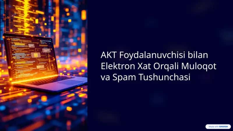 AKT-Foydalanuvchisi-bilan-Elektron-Xat-Orqali-Muloqot-va-Spam-Tushunchasi