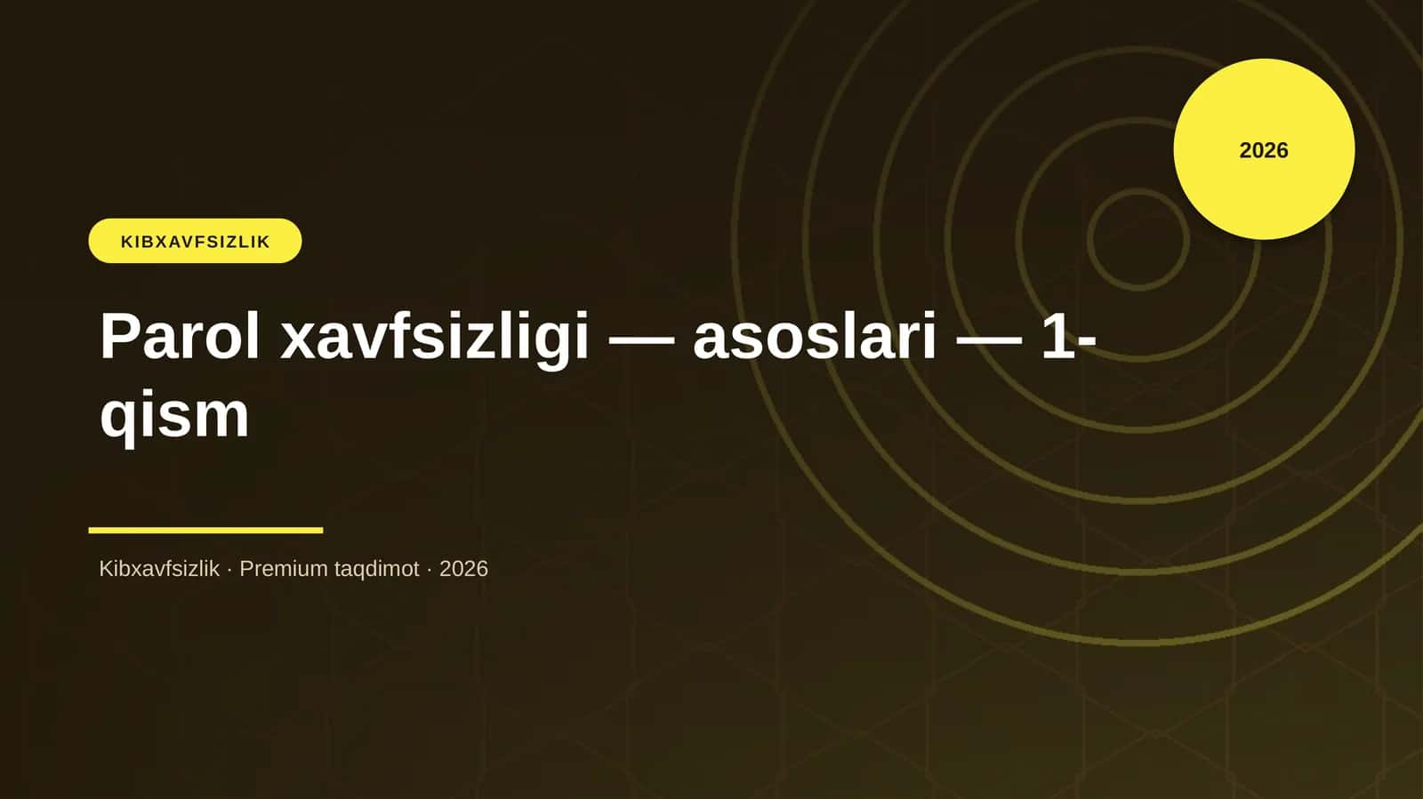 Parol xavfsizligi — asoslari — 1-qism