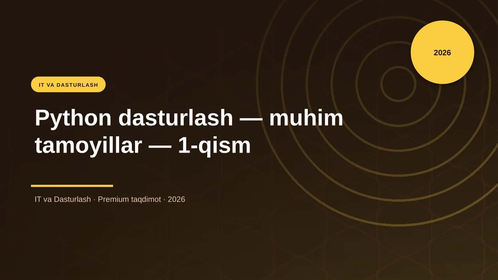 Python dasturlash — muhim tamoyillar — 1-qism