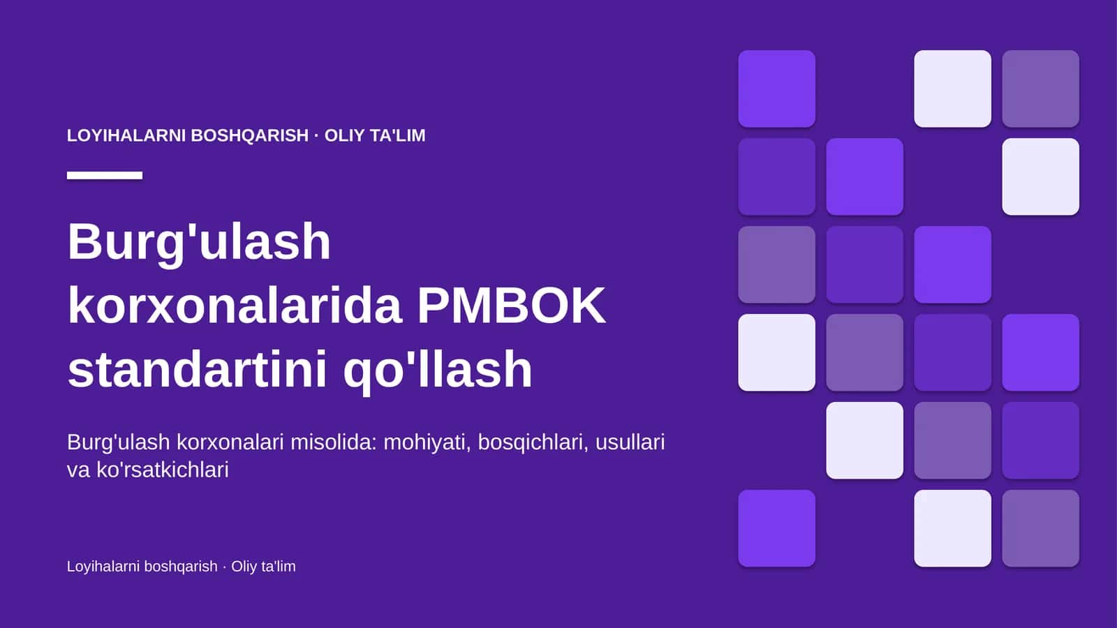 Burg'ulash korxonalarida PMBOK standartini qo'llash