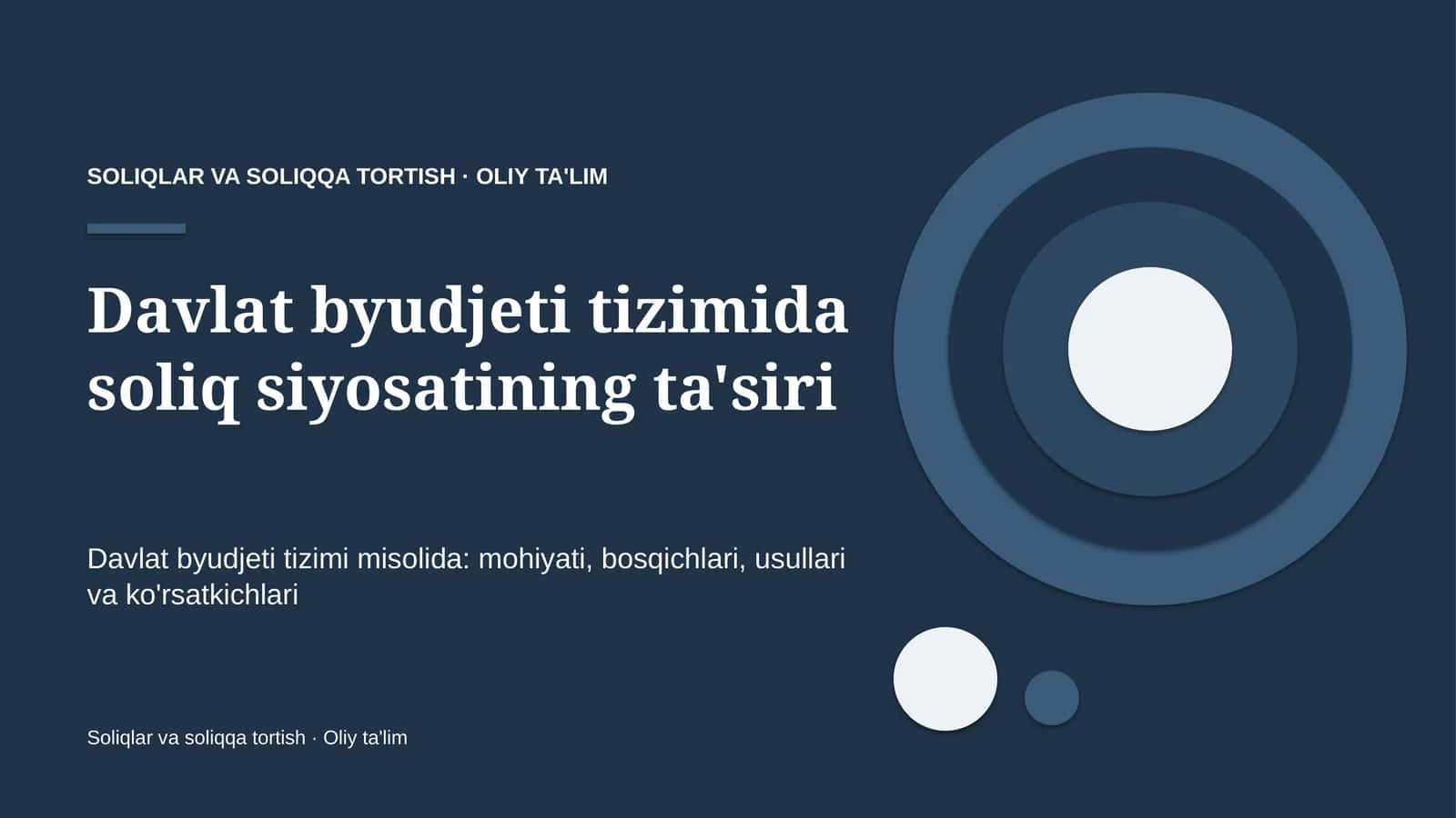 Davlat byudjeti tizimida soliq siyosatining ta'siri