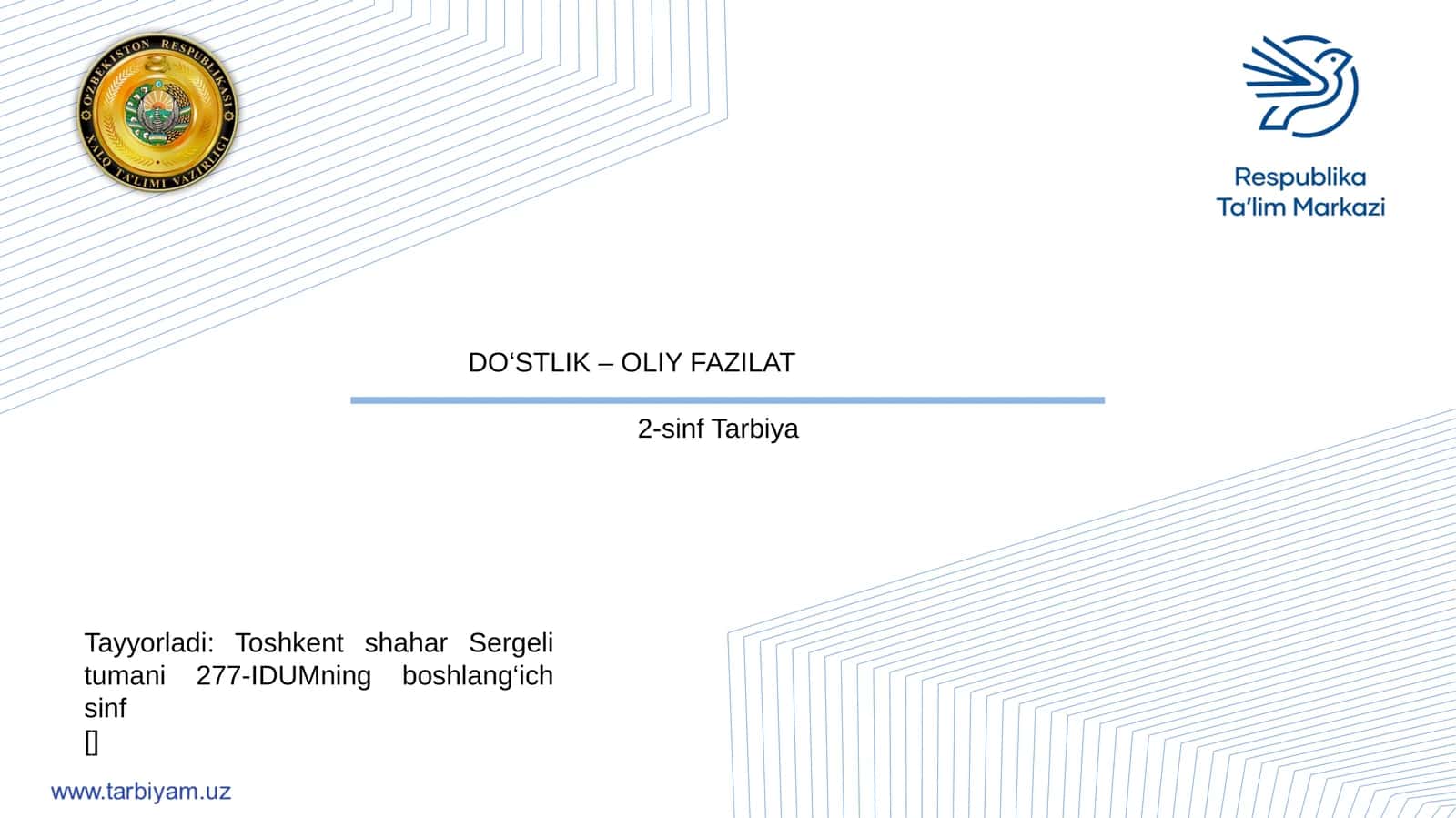 DO‘STLIK – OLIY FAZILAT
