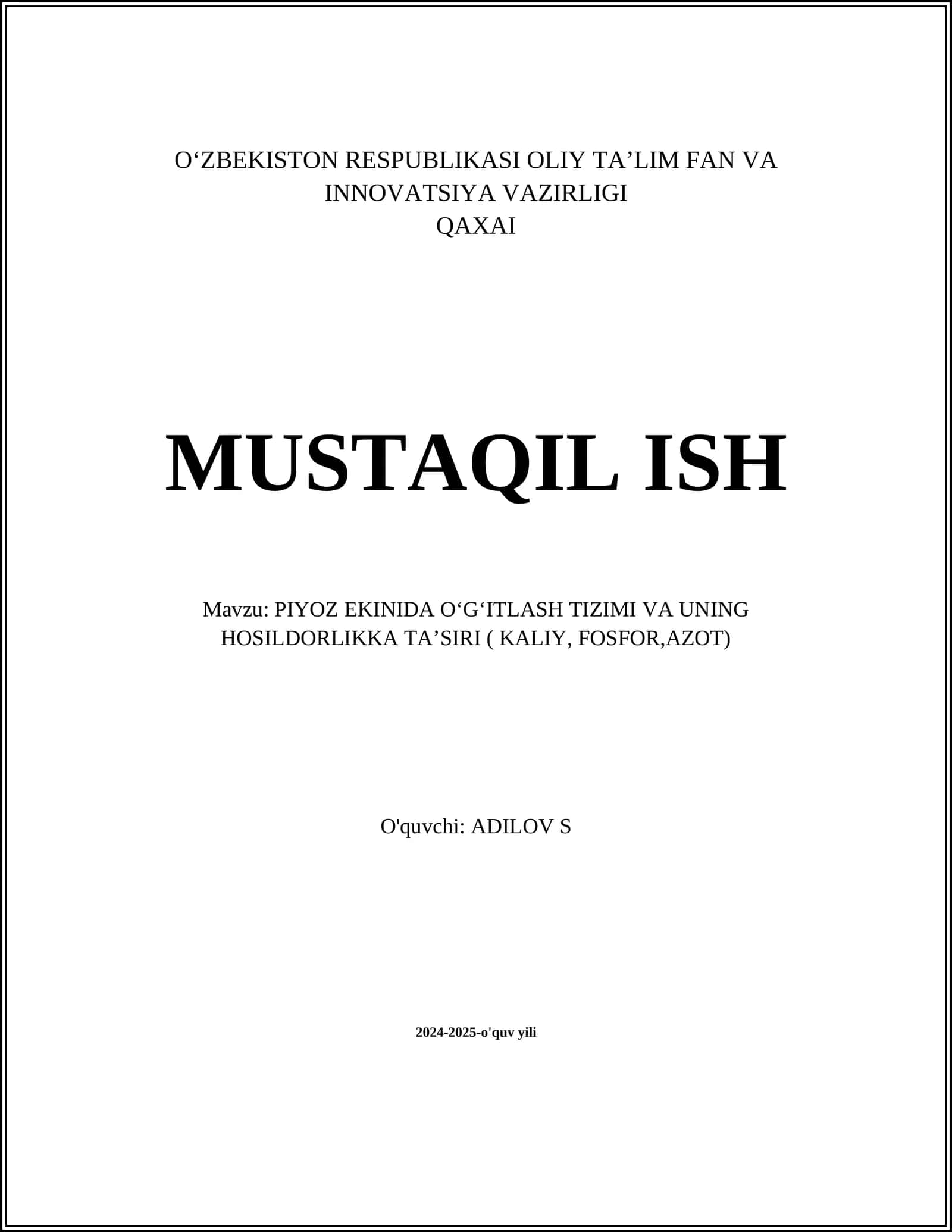 PIYOZ EKINIDA O‘G‘ITLASH TIZIMI VA UNING HOSILDORLIKKA TA’SIRI ( KALIY, FOSFOR,AZOT)