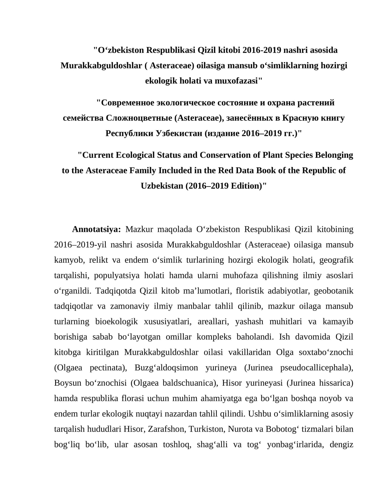 "Oʻzbekiston Respublikasi Qizil kitobi 2016-2019 nashri asosida Murakkabguldoshlar ( Asteraceae) oilasiga mansub oʻsimliklarning hozirgi ekologik holati va muxofazasi"