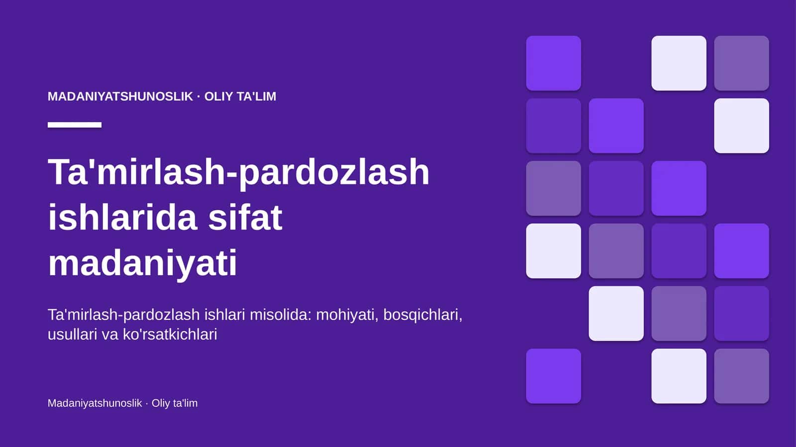 Ta'mirlash-pardozlash ishlari misolida: mohiyati, bosqichlari, usullari va ko'rsatkichlari