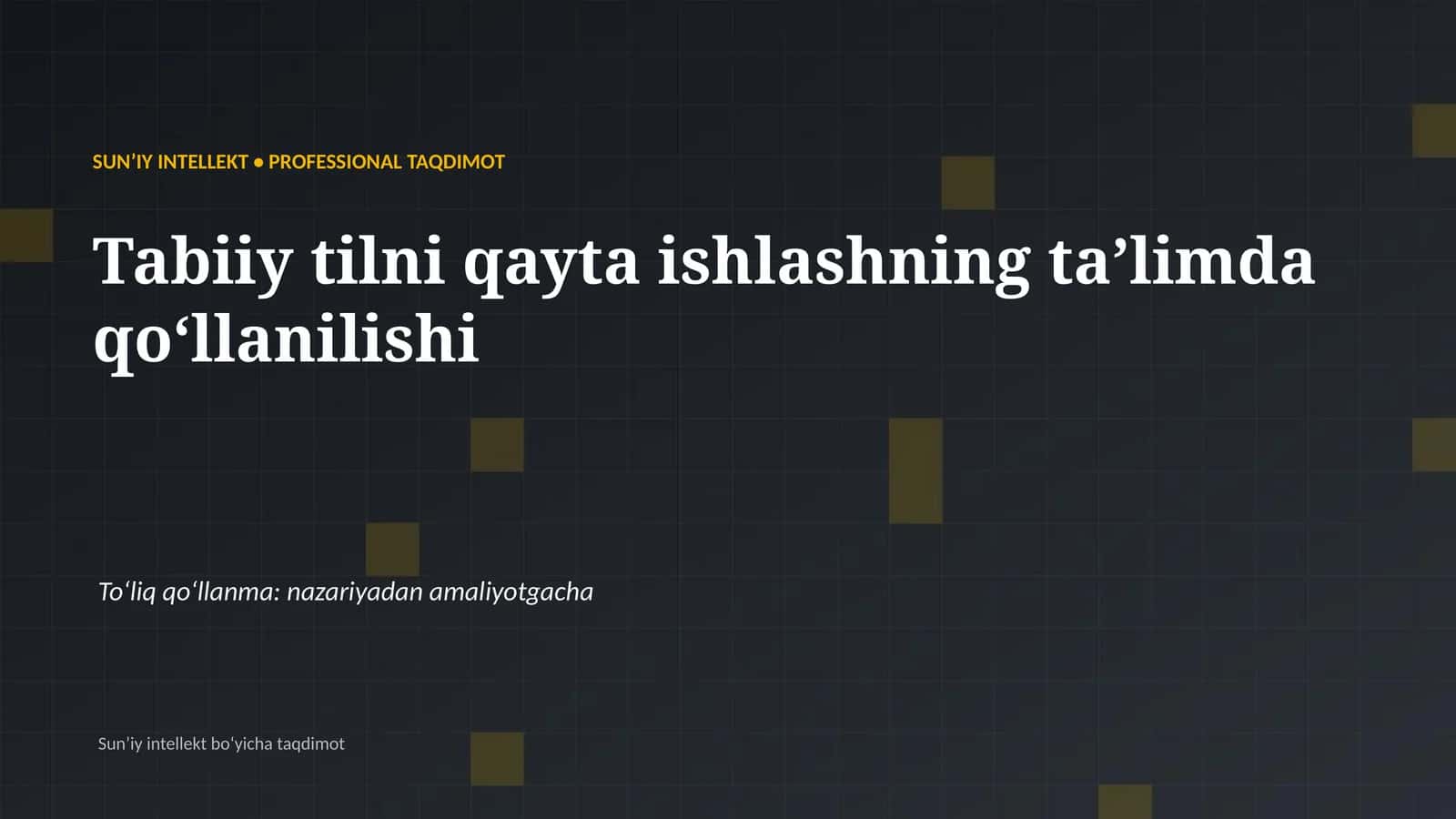 SUNʼIY INTELLEKT • PROFESSIONAL TAQDIMOT
