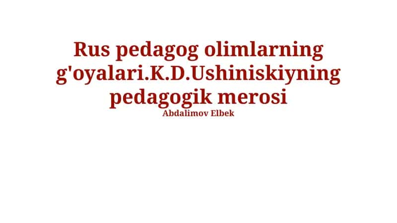 Ушинскийнинг педагогикаси