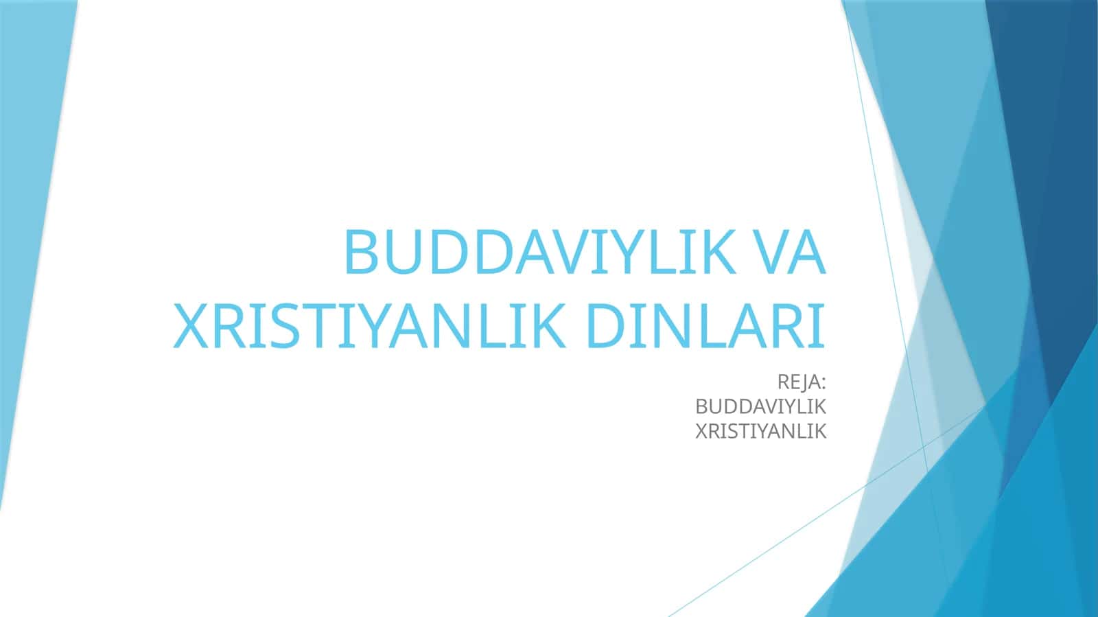 Buddaviylik va Xristiyanlik dinlari