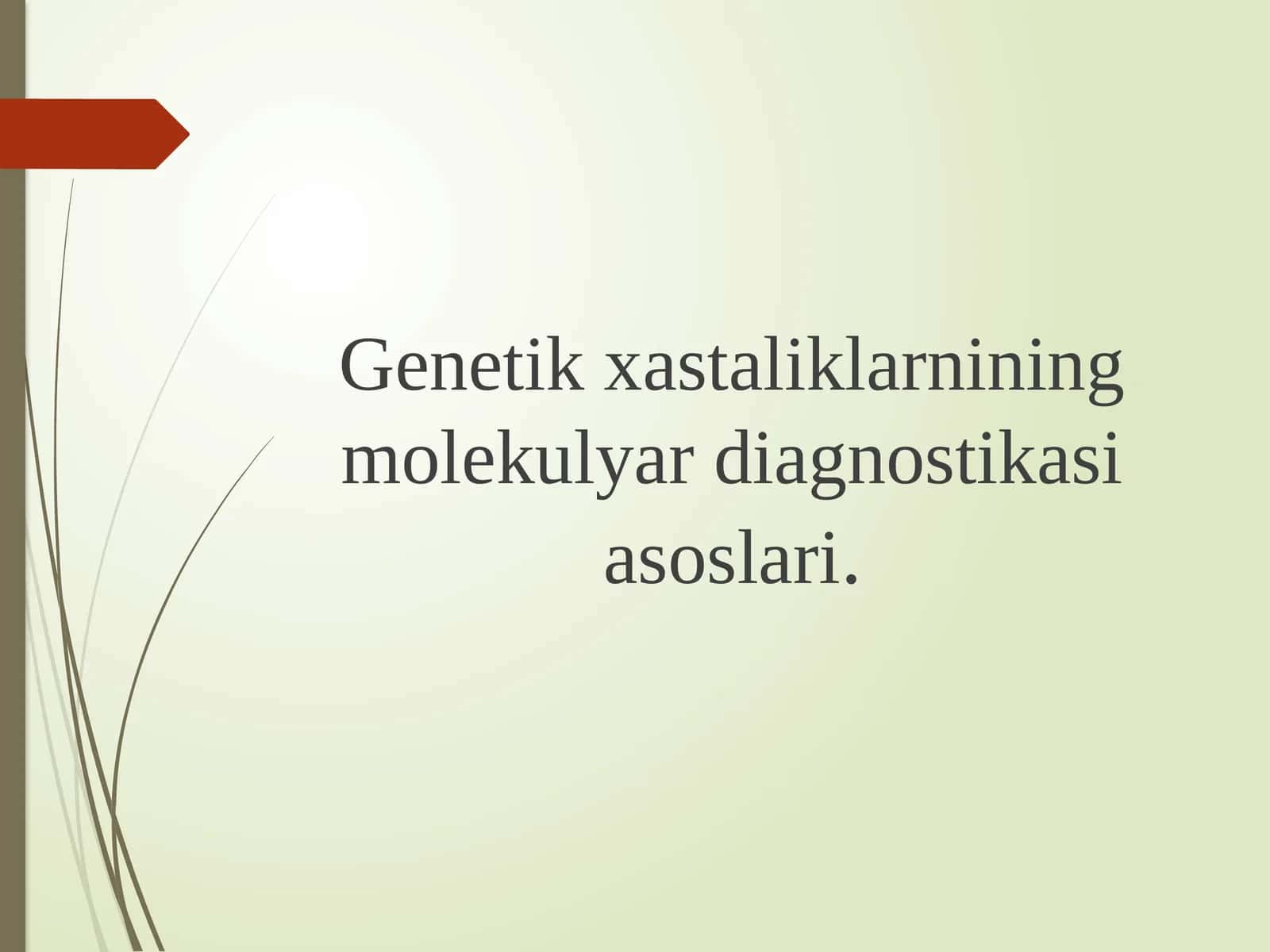 Genetik xastaliklarning molekulyar diagnostika asoslari