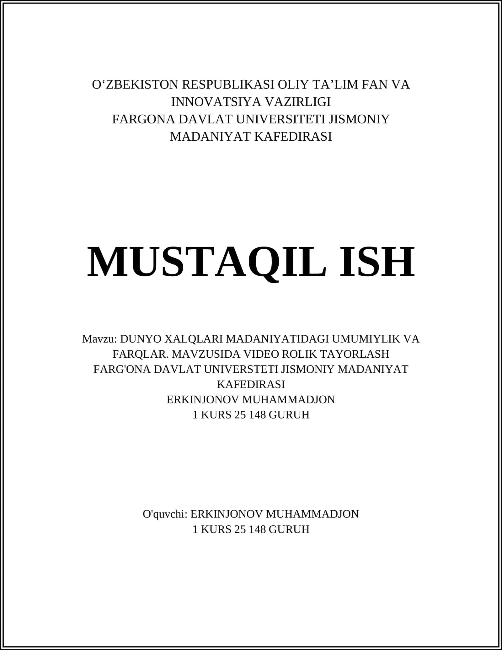 DUNYO XALQLARI MADANIYATIDAGI UMUMIYLIK VA FARQLAR. MAVZUSIDA VIDEO ROLIK TAYORLASH