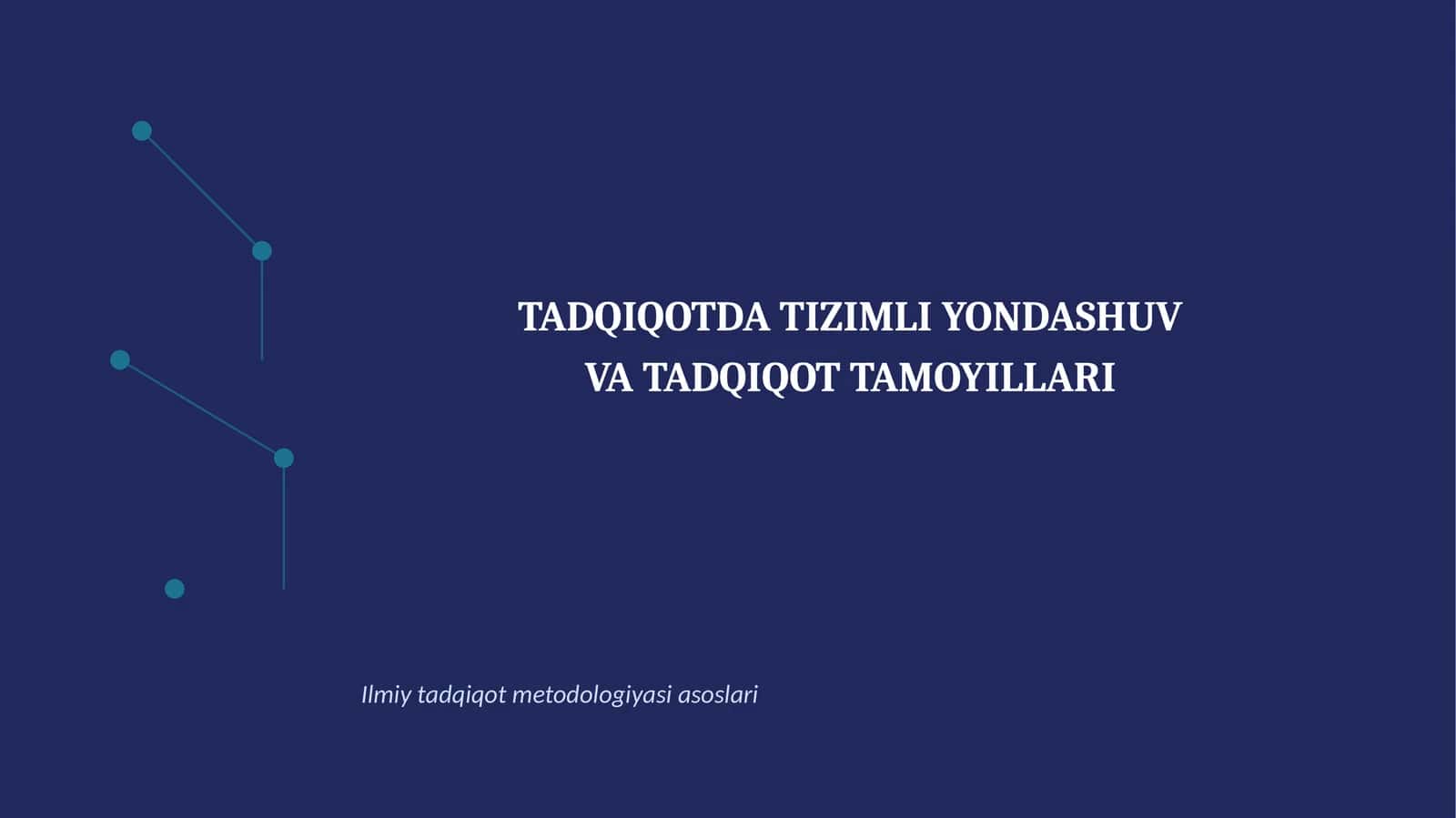 TADQIQOT DATIZIMLI YONDASHUV VA TADQIQOT TAMOYILLARI