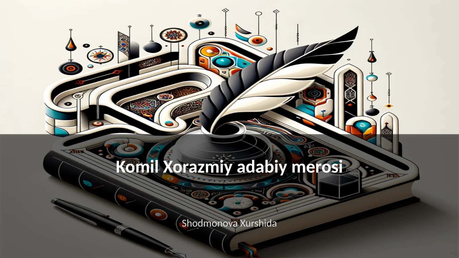 Komil Xorazmiy adabiy merosi
