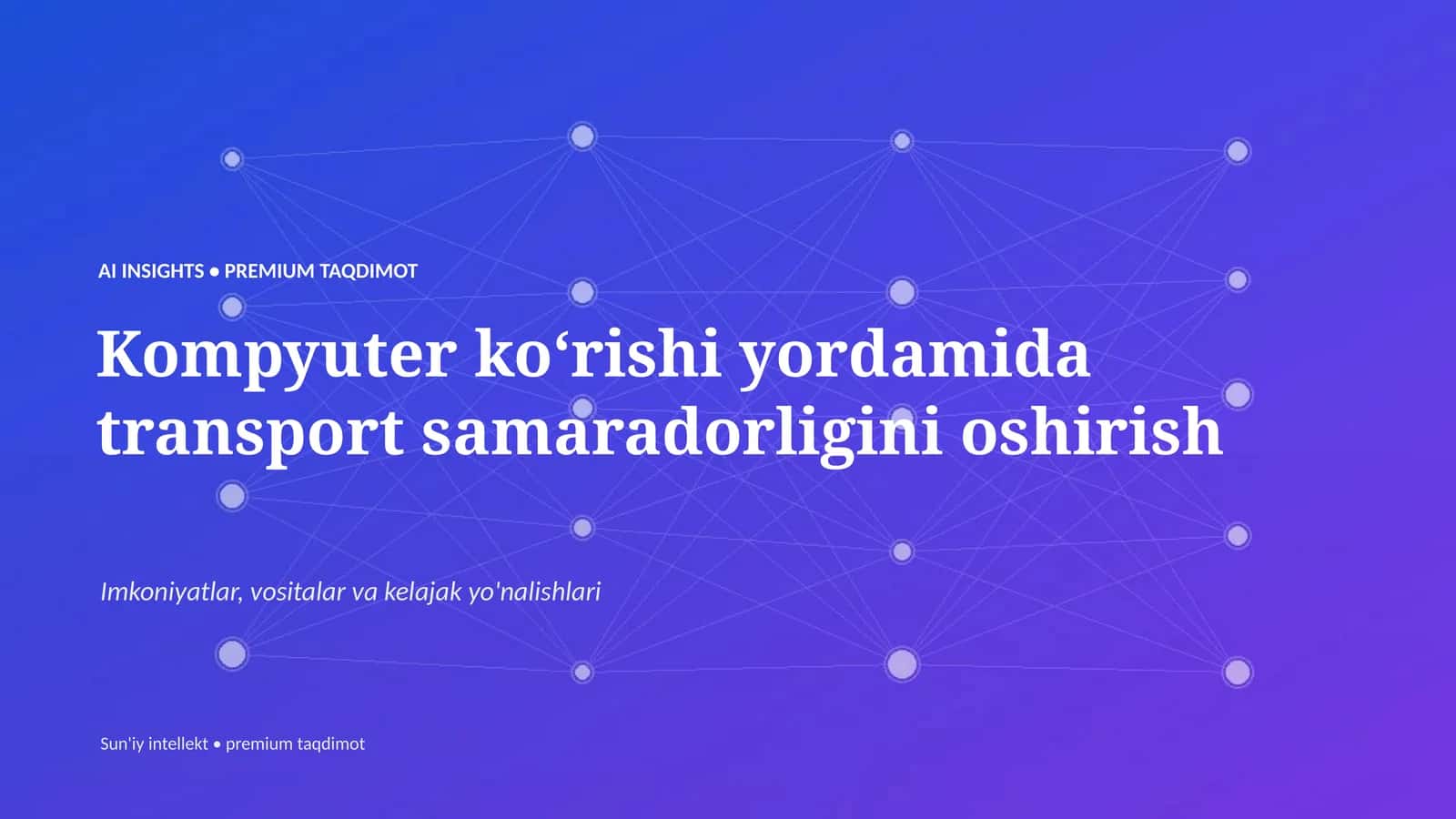 AI INSIGHTS • PREMIUM TAQDIMOT