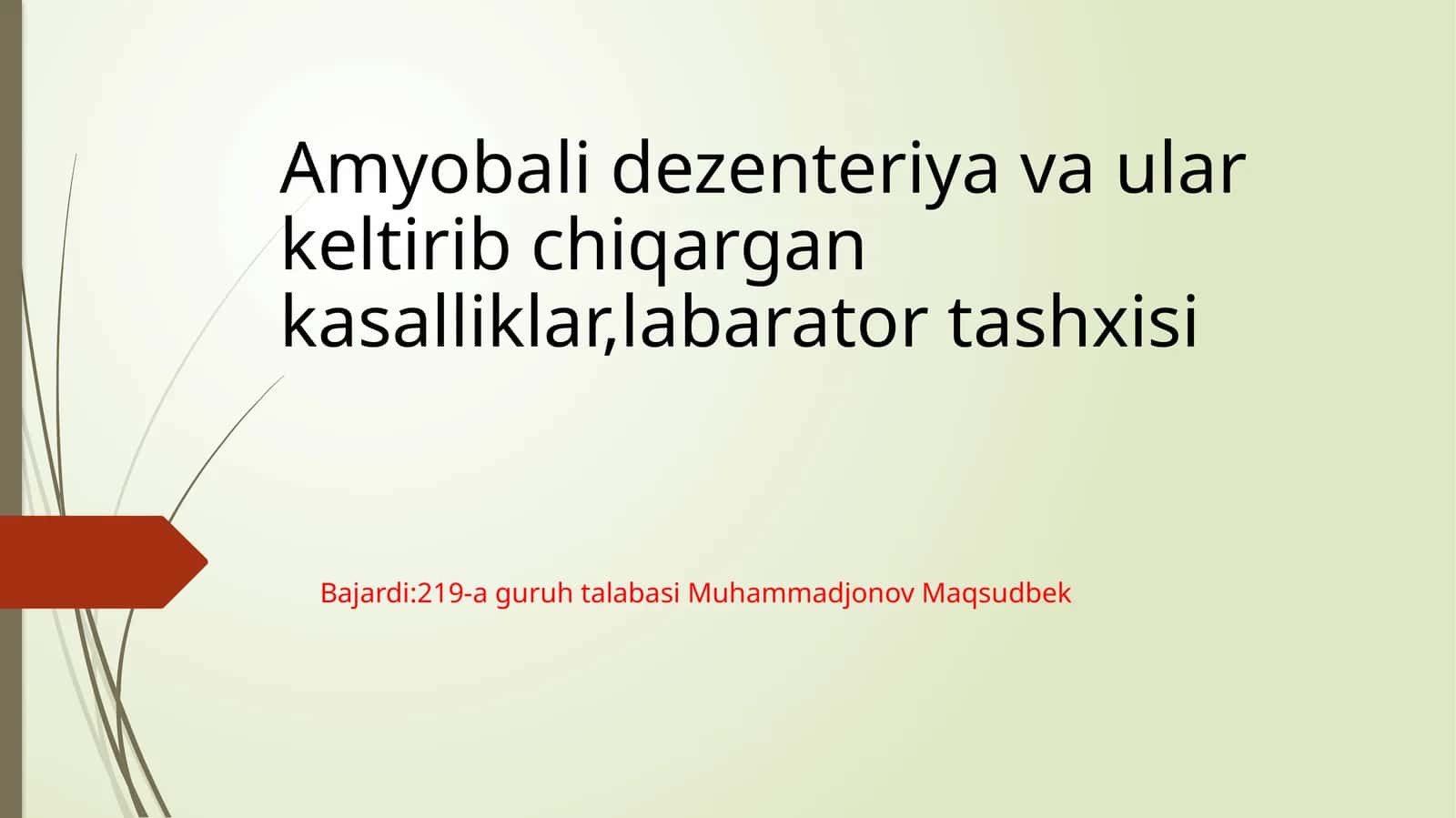 Amyobalidezenteriyavaularkeltiribchiqargankasalliklar,labaratortashxisi