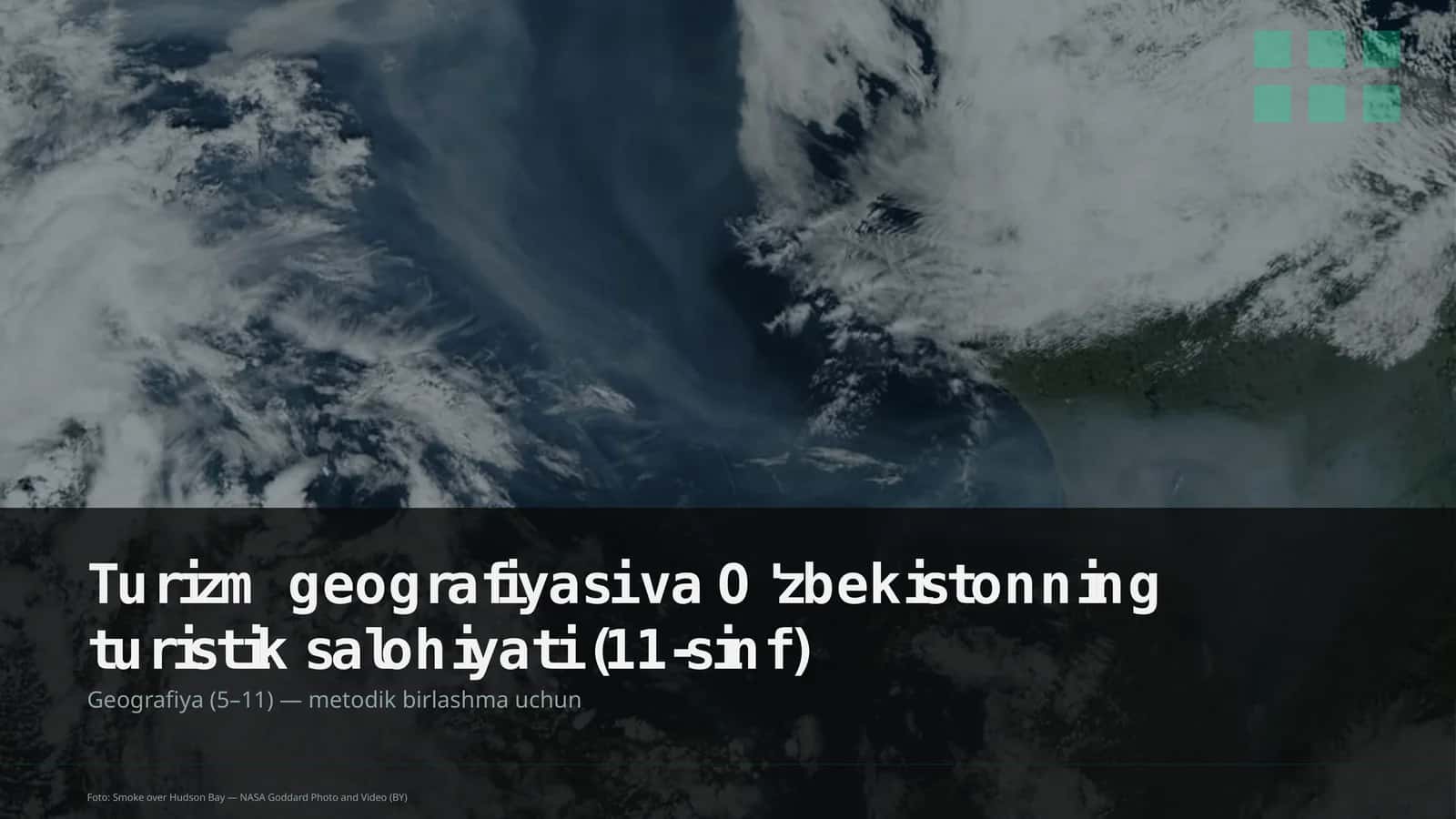 Turizm geografiyasi va O'zbekistonning turistik salohiyati (11-sinf)