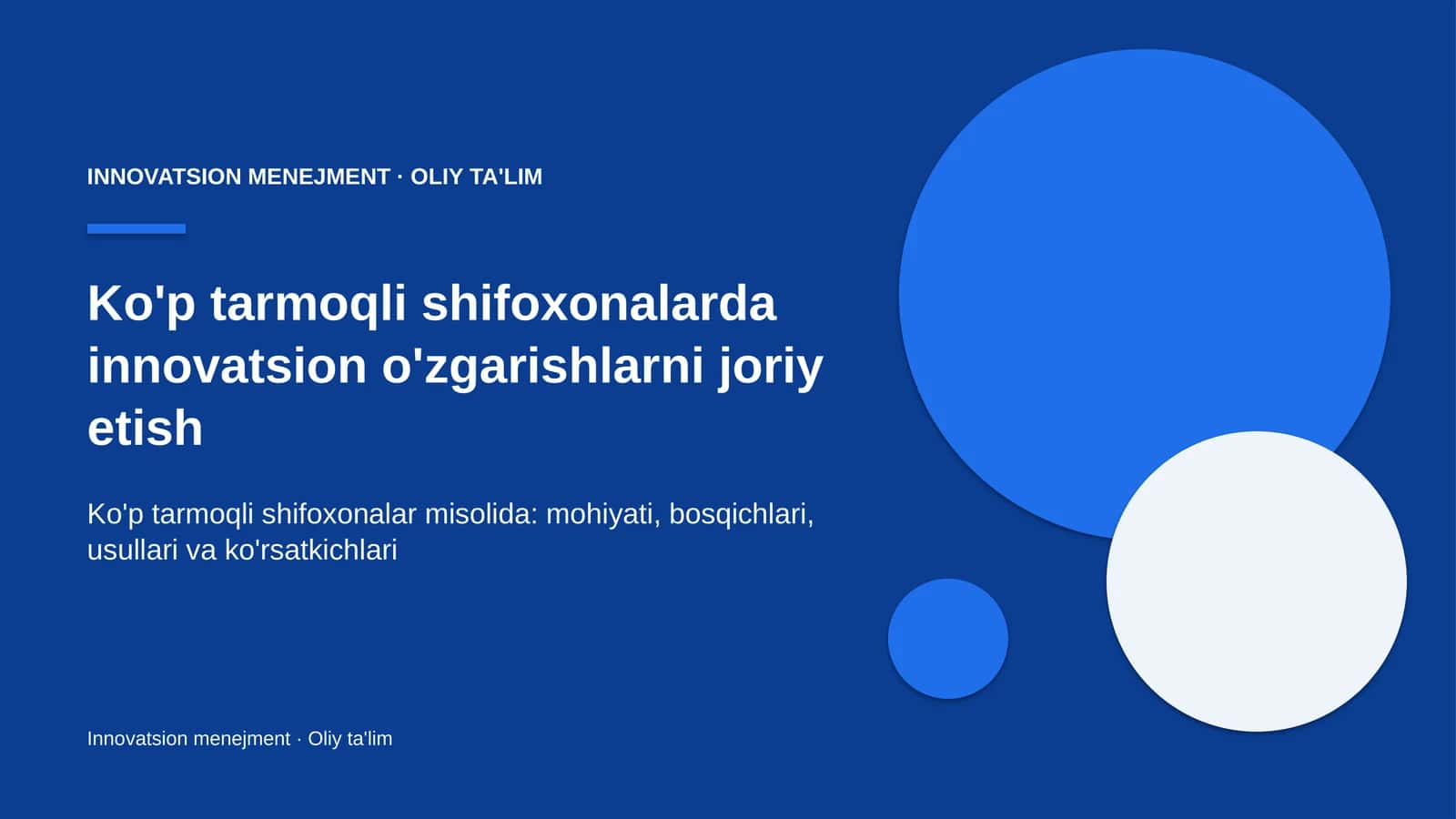 Ko'p tarmoqli shifoxonalarda innovatsion o'zgarishlarni joriy etish