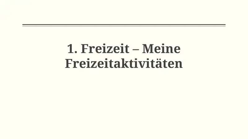 Freizeit – Meine Freizeitaktivitäten