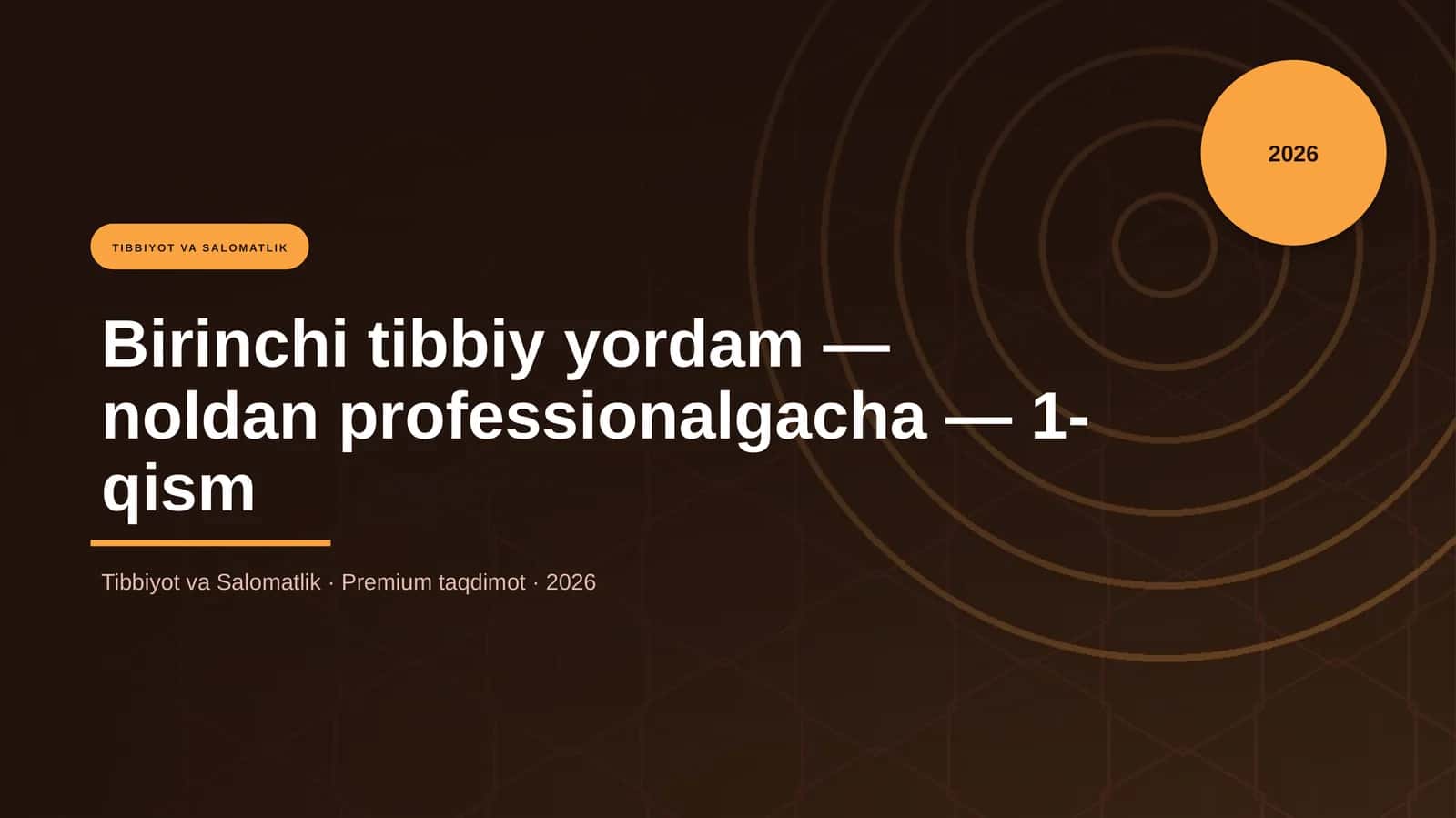 Birinchi tibbiy yordam — noldan professionalgacha — 1-qism