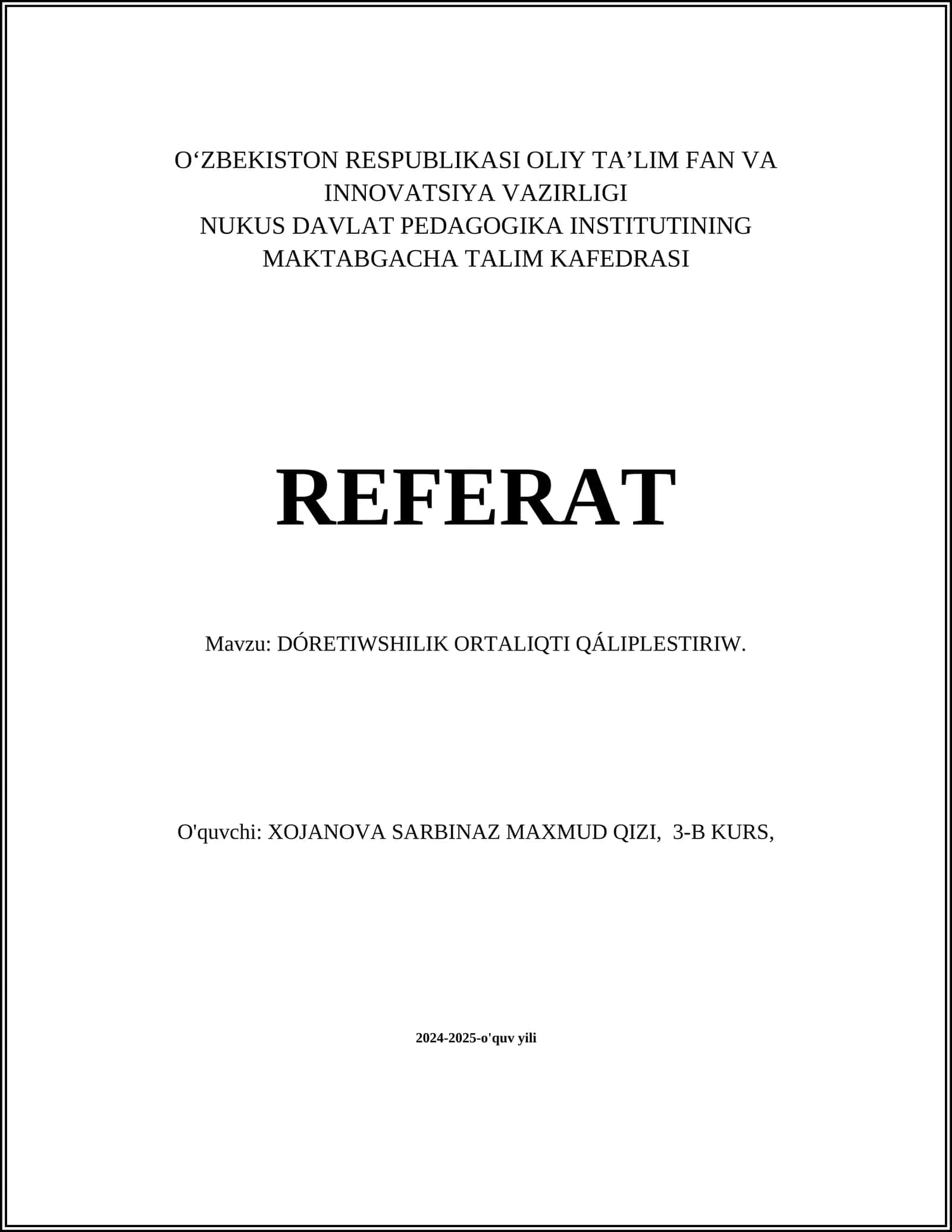DÓRETIWSHILIK ORTALIQTI QÁLIPLESTIRIW