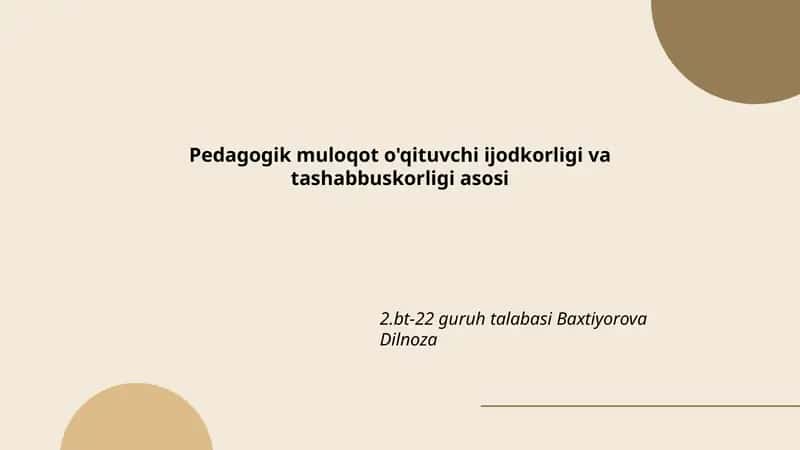 Pedagogik muloqot o'qituvchi ijodkorligi va tashabbuskorligi asosi