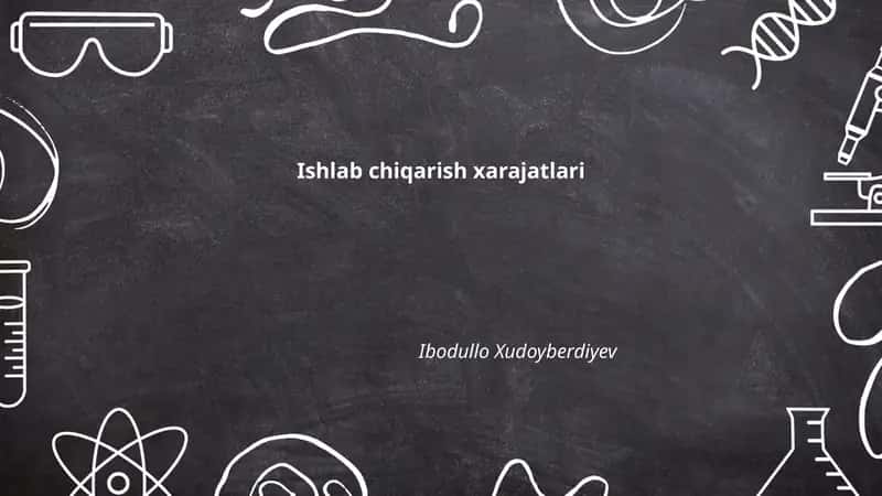 Ishlab chiqarish xarajatlari