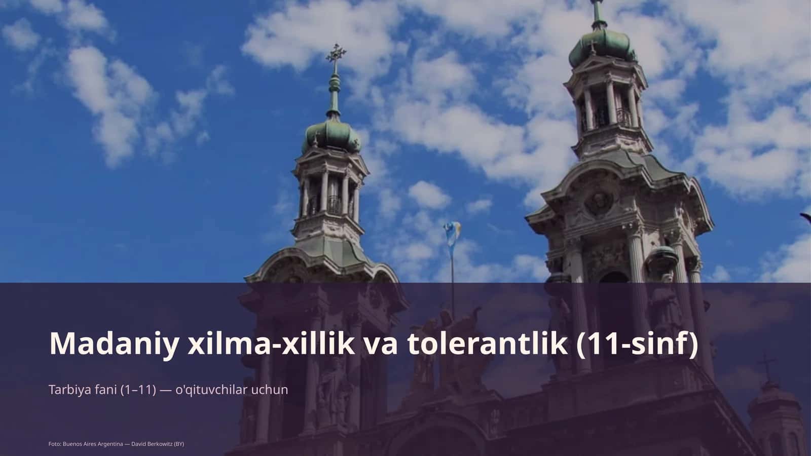 Madaniy xilma-xillik va tolerantlik (11-sinf)