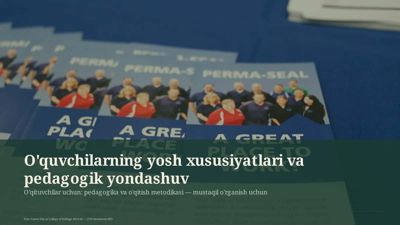 O'quvchilarning yosh xususiyatlari va pedagogik yondashuv